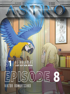 cover image of ASTRO S1--Episode 08--Viktor Romaneschko